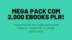 Mega Pack com 2000 Ebooks PLR em Inglês.